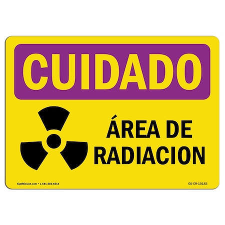 Signmission OSHA CAUTION RADIATION Sign, Radiation Area Spanish, 24in X 18in Aluminum, 18" H, 24" W, Landscape OS-CR-A-1824-L-10183